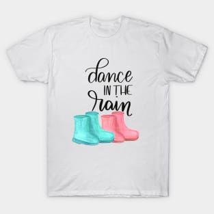 Dance In The Rain T-Shirt